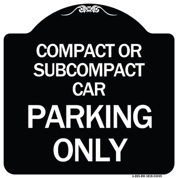 Compact or Subcompact Car Parking Heavy-Gauge Aluminum Architectural Sign, 18" x 18", BW-1818-24245